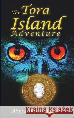 The Tora Island Adventure Alyy Lavinia O'Leary Simon Lucas 9781916395367 Beercott Books - książka