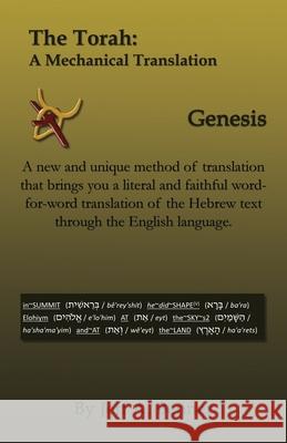 The Torah: A Mechanical Translation - Genesis Jeff A Benner 9781638680079 Virtualbookworm.com Publishing - książka
