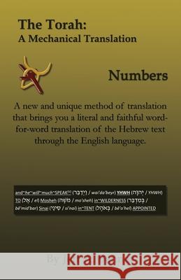 The Torah: A Mechanical Translation - Numbers Jeff A Benner 9781638680109 Virtualbookworm.com Publishing - książka