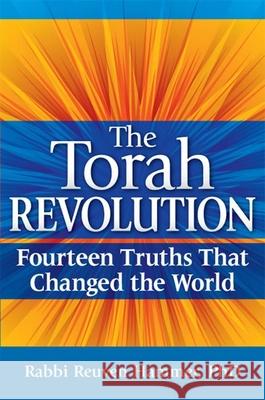 The Torah Revolution: Fourteen Truths That Changed the World Rabbi Reuven, PhD Hammer 9781580234573 Jewish Lights Publishing - książka