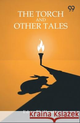The Torch And Other Tales Eden Phillpotts 9789373401164 Double 9 Books - książka