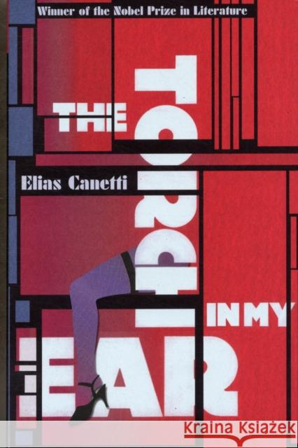 The Torch In My Ear Elias Canetti 9781847083579 GRANTA BOOKS - książka