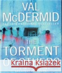 The Torment Of Others Val McDermid 9780007879410 HarperCollins - książka