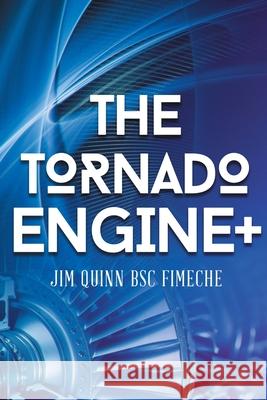 The Tornado Engine + Jim Bsc Fimeche Quinn 9781648038877 Westwood Books Publishing - książka