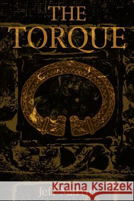 The Torque Jeff Martin 9780595278527 iUniverse - książka