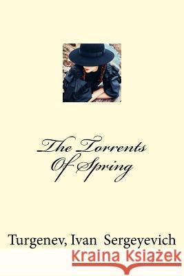 The Torrents Of Spring Garnett, Constance 9781974164882 Createspace Independent Publishing Platform - książka