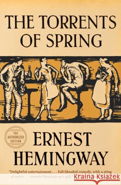 The Torrents of Spring: The Authorized Edition Hemingway, Ernest 9780684839073 Scribner Book Company - książka