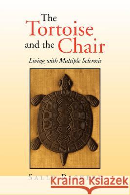 The Tortoise and the Chair Sally Rickert 9781436301091 XLIBRIS CORPORATION - książka