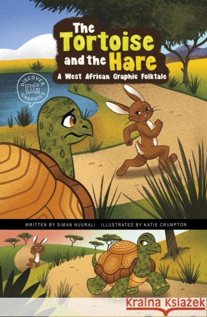 The Tortoise and the Hare: A West African Graphic Folktale Siman Nuurali 9781398248717 Capstone Global Library Ltd - książka