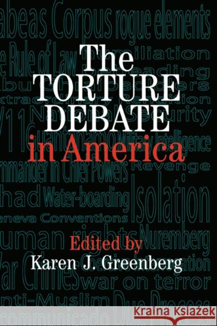 The Torture Debate in America Karen J. Greenberg 9780521857925 Cambridge University Press - książka