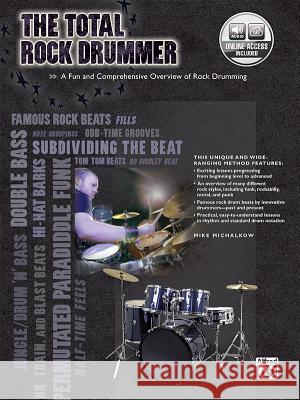 The Total Rock Drummer Mike Michalkow 9780739052686 Alfred Publishing Co Inc.,U.S. - książka