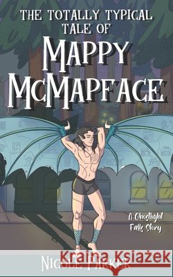 The Totally Typical Tale of Mappy McMapface: A Ghostlight Falls Story Parker, Nicole 9798298099516 Independently Published - książka