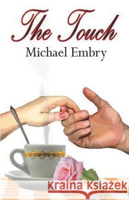 The Touch Michael Embry 9781597058216 Wings Epress, Incorporated - książka