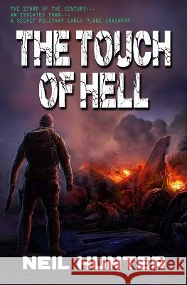 The Touch of Hell Mike Linaker Neil Hunter  9781635297560 Caliber Books - książka