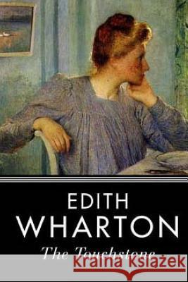 The Touchstone Edith Wharton 9781540336972 Createspace Independent Publishing Platform - książka