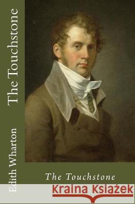 The Touchstone Edith Wharton 9781976107726 Createspace Independent Publishing Platform - książka