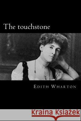 The touchstone Wharton, Edith 9781983433283 Createspace Independent Publishing Platform - książka