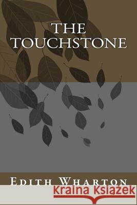 The Touchstone Edith Wharton 9781984236401 Createspace Independent Publishing Platform - książka