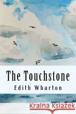 The Touchstone Edith Wharton 9781985138452 Createspace Independent Publishing Platform - książka