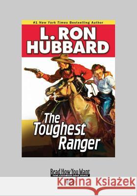 The Toughest Ranger L. Ron Hubbard 9781459655478 ReadHowYouWant - książka