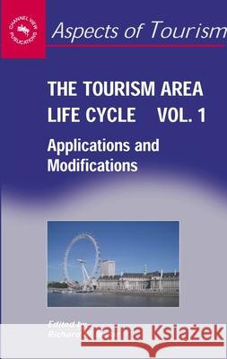 The Tourism Area Life Cycle, Vol. 1: Applications and Modifications Butler, Richard 9781845410254 MULTILINGUAL MATTERS LTD - książka