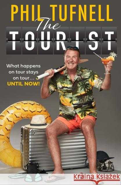 The Tourist: What Happens on Tour Stays on Tour … Until Now! Phil Tufnell 9780008641658 HarperCollins - książka