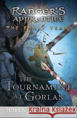 The Tournament at Gorlan John Flanagan 9780142427323 Puffin Books - książka