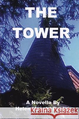 The Tower Helen Haught Fanick 9781491274361 Createspace - książka