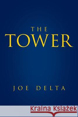 The Tower Joe Delta 9781491785362 iUniverse - książka