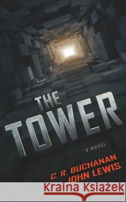 The Tower C R Buchanan John Lewis  9781736680223 Cheyenne Buchanan - książka