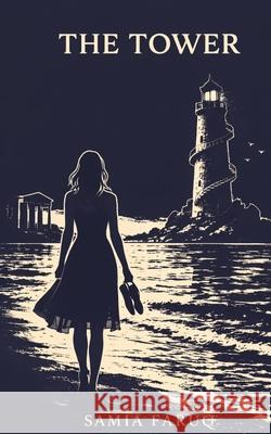 The Tower Samia Faruq 9781919532509 Silver Lantern Press - książka