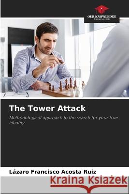 The Tower Attack L Acost 9786204098586 Our Knowledge Publishing - książka