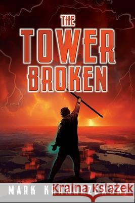 The Tower Broken Mark Kramarzewski 9781763755369 Mark Kramarzewski - książka