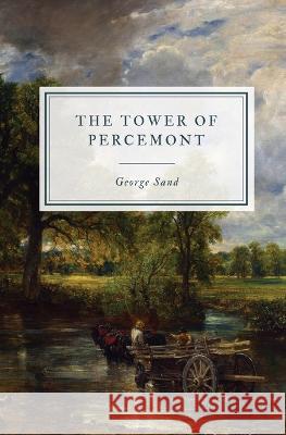The Tower of Percemont George Sand   9781088161715 IngramSpark - książka