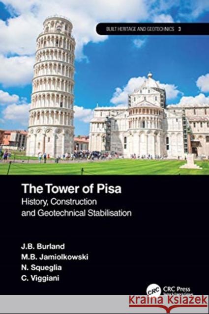 The Tower of Pisa: History, Construction and Geotechnical Stabilization Burland, J. B. 9780367469047 CRC Press - książka