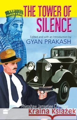 The Tower Of Silence Prakash, Gyan 9789350296370 HarperCollins India - książka