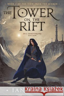 The Tower on the Rift Ian Irvine 9780648186984 Santhenar Trust - książka