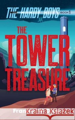 The Tower Treasure Franklin W. Dixon 9780486849850 Dover Publications - książka
