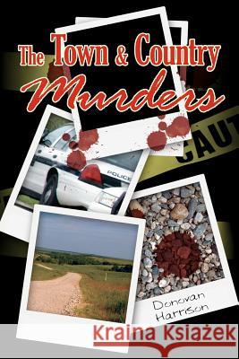 The Town and Country Murders Donovan Harrison 9781425919986 Authorhouse - książka