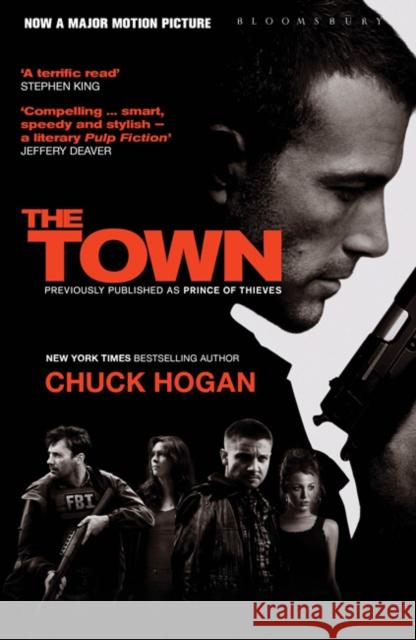 The Town: Prince of Thieves Chuck Hogan 9781408815694 Bloomsbury Publishing PLC - książka