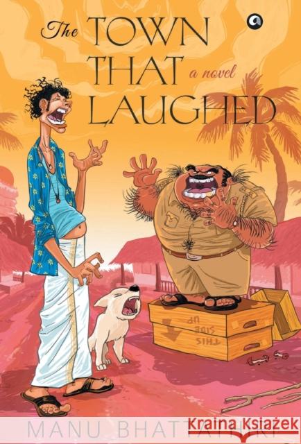 The Town That Laughed (Hb) Manu Bhattathiri 9789387561410 Rupa Publications - książka