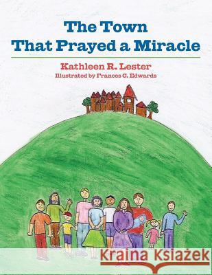 The Town That Prayed A Miracle Edwards, Frances C. 9781495931888 Createspace - książka