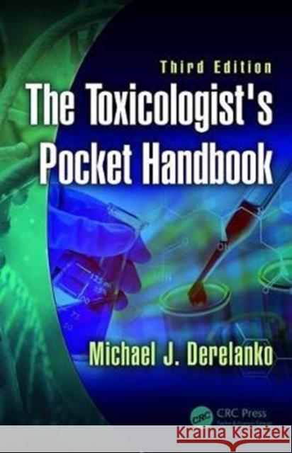 The Toxicologist's Pocket Handbook Michael J. Derelanko 9781138626409 Taylor & Francis Ltd - książka