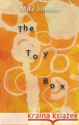 The Toy Box Mike Johnson 9780995128200 99% Press - książka