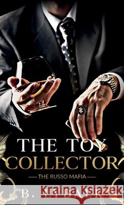 The Toy Collector B. Lybaek 9781917740104 B. Lybaek - książka