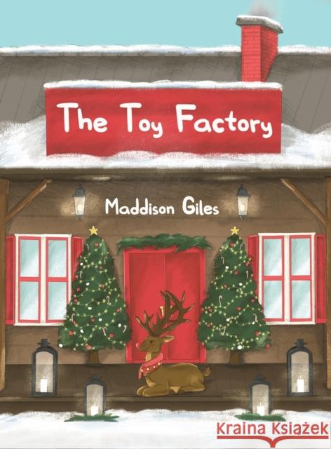 The Toy Factory Maddison Giles 9781398405394 Austin Macauley - książka