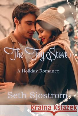 The Toy Store Seth Sjostrom 9781736102671 Wolfprintmedia, LLC - książka