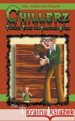 The Toymaker The Anderson Family, Angelique S Anderson, Angel Esqueda 9798201117924 Angelique S. Anderson - książka