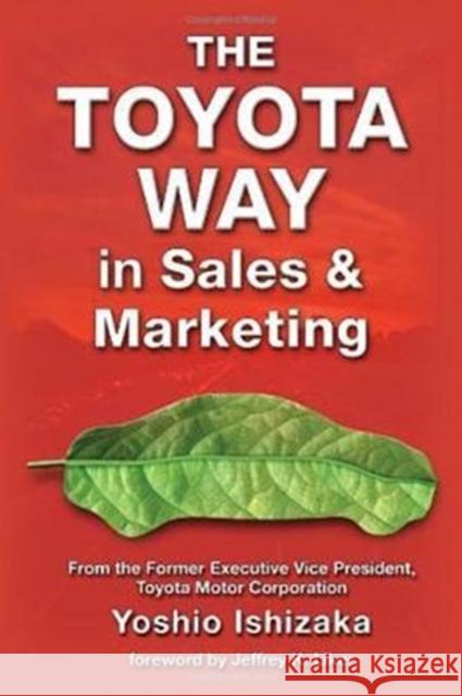 The Toyota Way in Sales and Marketing Yoshio Ishizaka 9781926537085 Productivity Press - książka