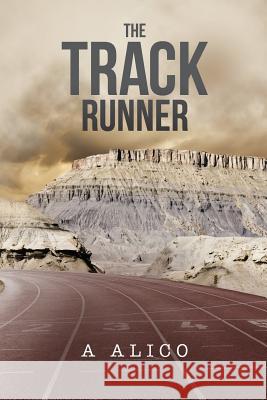 The Track Runner MR a. Alico 9781517092894 Createspace - książka